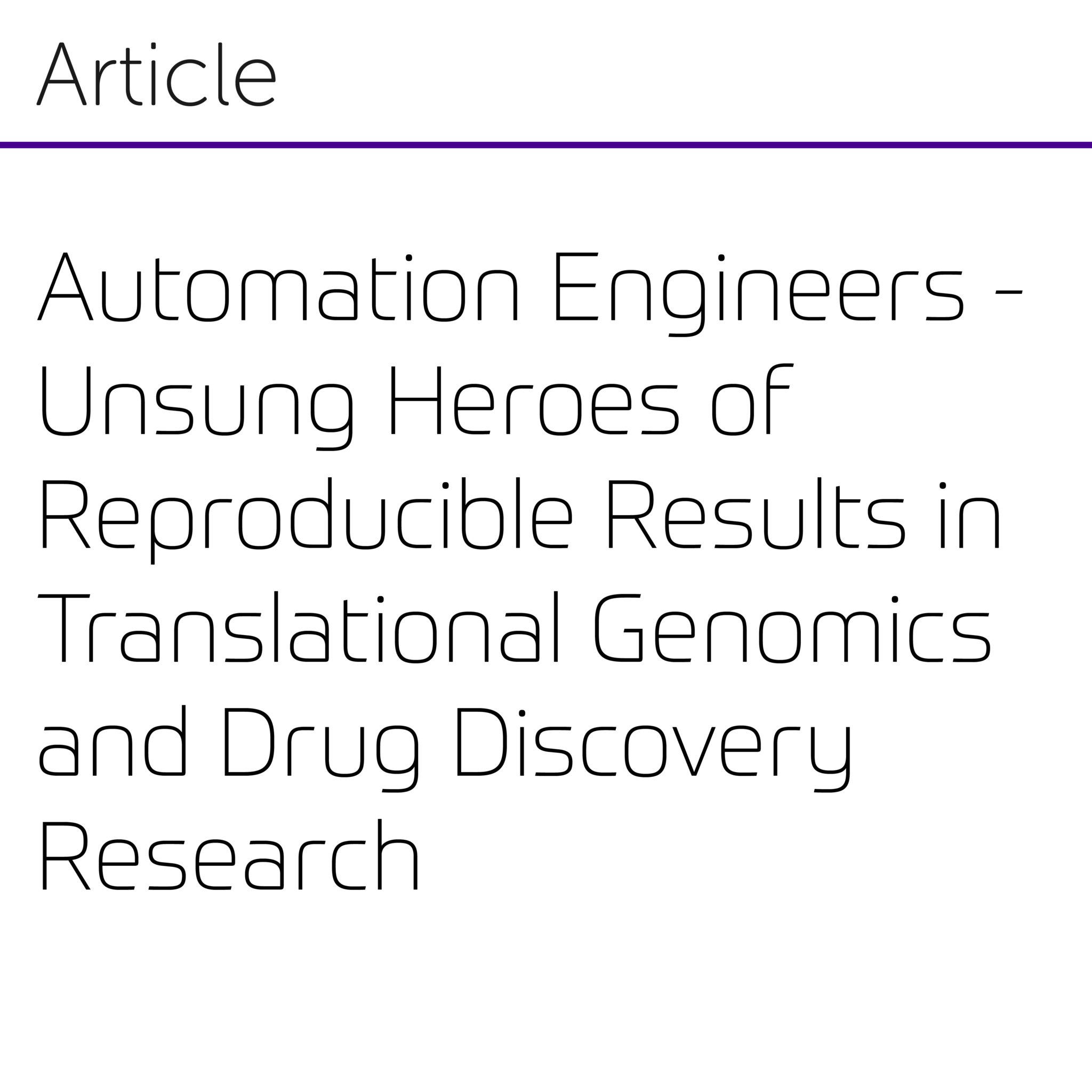 Automation Engineers - Unsung Heroes Of Reproducible Results In ...