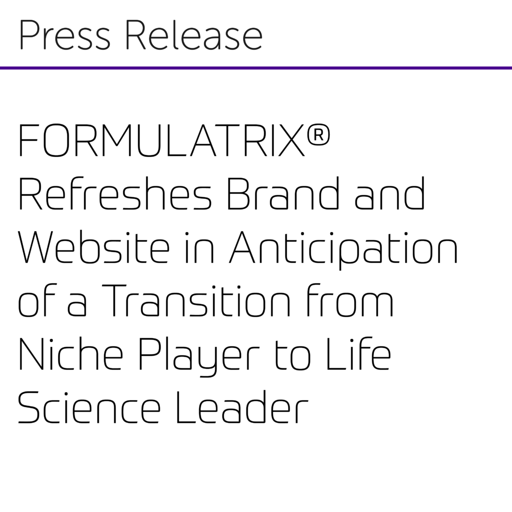 FORMULATRIX® Refreshes Brand and Website in Anticipation of a Transition from Niche Player to Life Science Leader