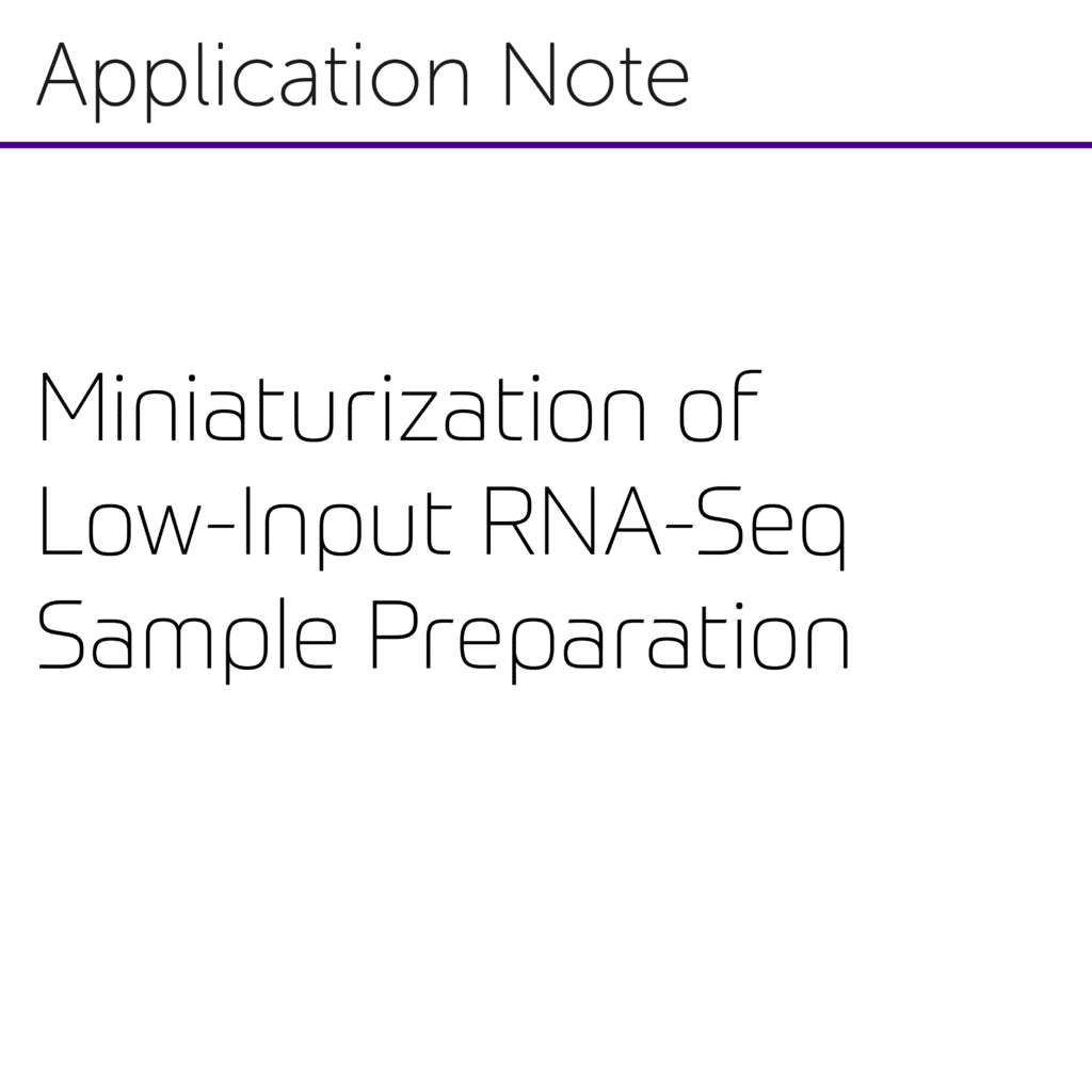 Miniaturization of Nextera XT Library Preparation for RNA-sequencing of Murine Neuronal Cell cDNA Samples using the MANTIS® Liquid Handler