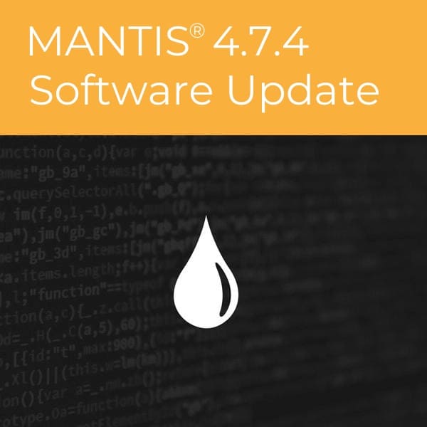MANTIS 4.7.4 Enhances the data backup and recovery configuration, also provides smooth continuous flow calibration with manual prime