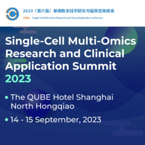 2023 Single Cell Multi-omics Research and Clinical Application Summit 2023