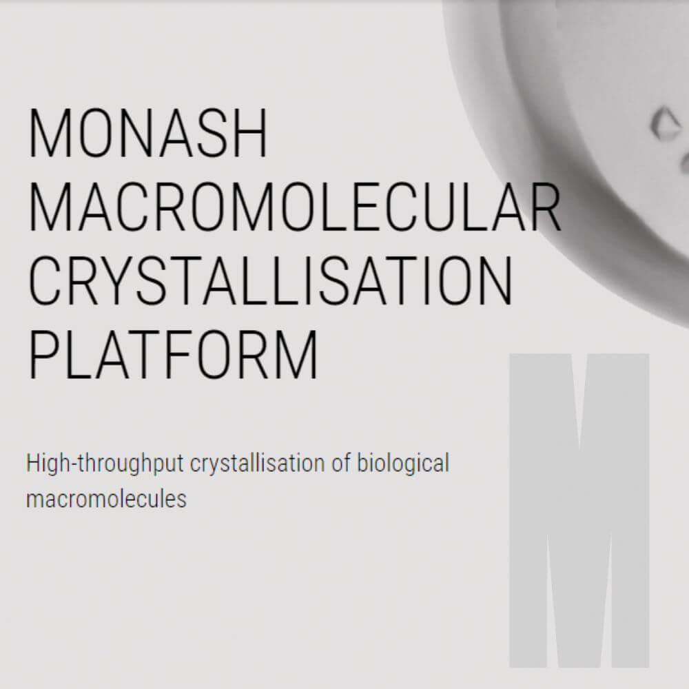 Monash Macromolecular Crystallisation Platform
